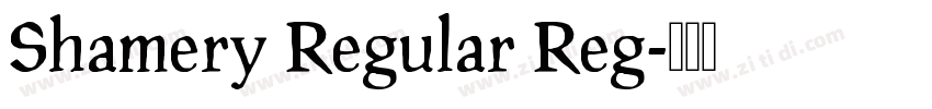 Shamery Regular Reg字体转换 Shamery Regular Reg字体转换
